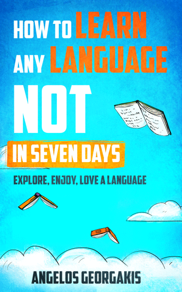 How to Learn any Language NOT in 7 Days
